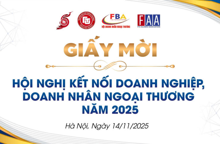 HỘI NGHỊ KẾT NỐI DOANH NGHIỆP, DOANH NHÂN NGOẠI THƯƠNG 2025